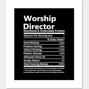 Worship Director T Shirt - Nutritional and Undeniable Factors Gift Item Tee Posters and Art